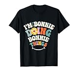 i'm Bonnie Doing Bonnie Thing, Bonnie Birthday Name T-Shirt