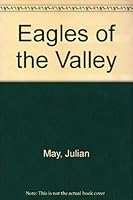 Eagles of the Valley 0871910934 Book Cover