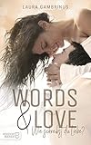  Words & Love - Wie schreibst du Liebe?: Liebesroman