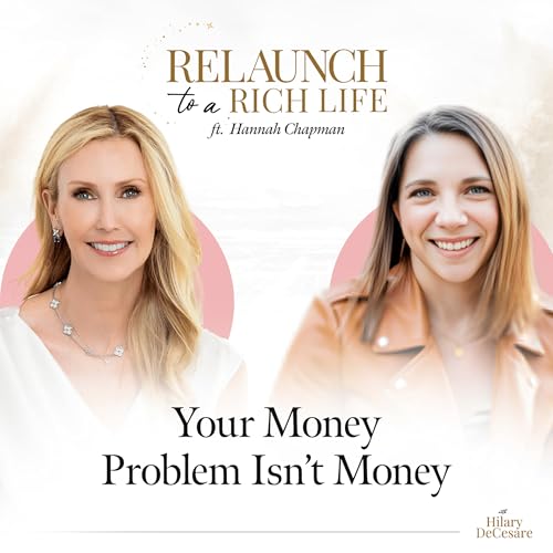How Your Childhood Is Secretly Sabotaging Your Money Decisions w/ Hannah Chapman