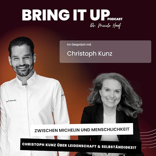 『Zwischen Michelin und Menschlichkeit: Christoph Kunz über Leidenschaft & Selbstständigkeit』のカバーアート