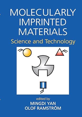 Molecularly Imprinted Materials: Science and Technology Molecularly Imprinted Materials: Science and Technology book cover