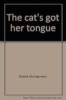 The Cat's Got Her Tongue 081630615X Book Cover