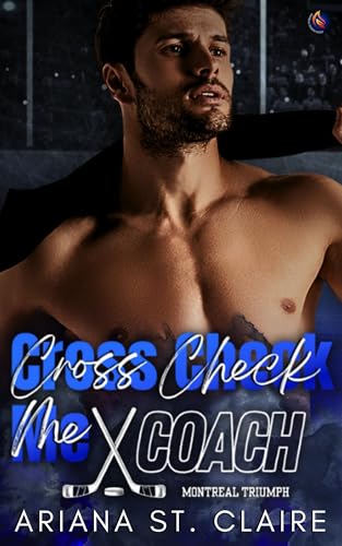 Cross Check Me, Coach (Montreal Triumph Hockey)