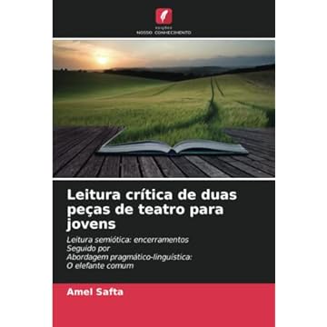 Capa do livro Leitura crítica de duas peças de teatro para jovens: Leitura semiótica: encerramentosSeguido porAbordagem pragmático-linguística:O elefante comum