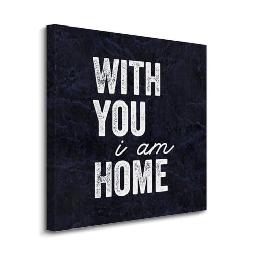 Lienzo impreso "With You I Am Home" ideal para crear un ambiente acogedor en tu salón