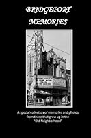 Bridgeport Memories 1478353201 Book Cover