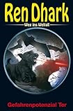  Ren Dhark – Weg ins Weltall 63: Gefahrenpotenzial Ter