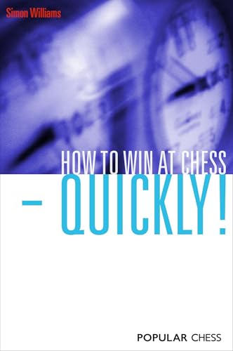 How To Win At Chess - Quickly!
