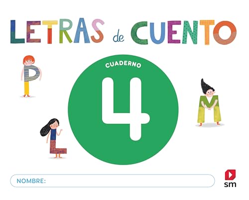 Cuaderno de Lectoescritura 4. Letras de Cuento 4 Años