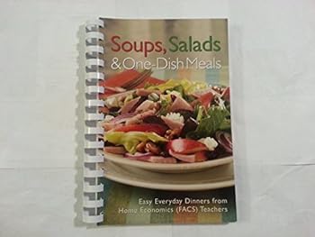 Spiral-bound Soups, Salads and One Dish Meals Book