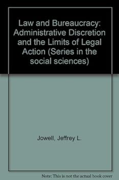 Hardcover Law and Bureaucracy: Administrative Discretion and the Limits of Legal Action Book