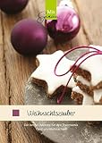 Weihnachtszauber: Die besten Rezepte für den...
