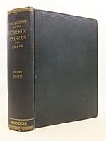 The anatomy of the domestic animals by Septimus Sisson. with 725 B00088MP70 Book Cover