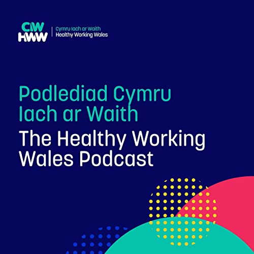 Healthy Working Wales | Cymru Iach ar Waith cover art