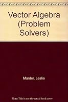 Vector algebra (Problem solvers ; no. 3) 0045120137 Book Cover