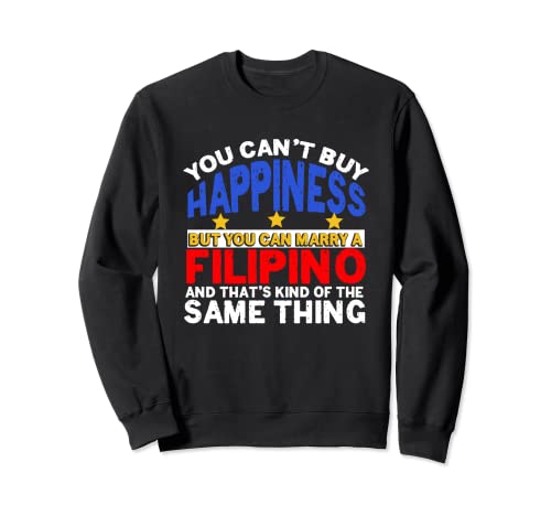 Felicidad Casarse con Filipino | Esposa Esposa | Filipinas Pinoy Sudadera