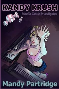 Paperback Kandy Krush: Mirella Castle Investigates Book