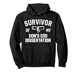 Photo Gallery survivor of my son s edd dissertation dad mom graduation felpa con cappuccio Photo Gallery survivor of my son s edd dissertation dad mom graduation felpa con cappuccio