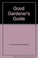 Good Gardener's Guide 0340372214 Book Cover