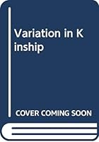Variation in kinship (Basic anthropology units) 0030913128 Book Cover