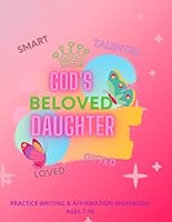 God's Beloved Daughter: Practice Writing & Affirmation Workbook B0CQSWQ1JR Book Cover