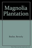 Magnolia Plantation 089083914X Book Cover