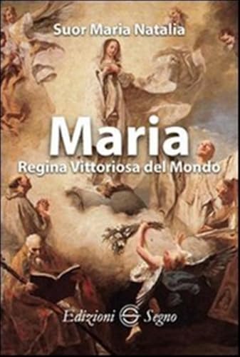 Maria Regina vittoriosa del mondo