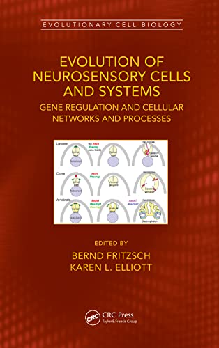 Evolution of Neurosensory Cells and Systems (Evolutionary Cell Biology)