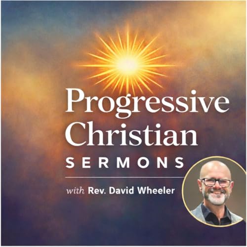 Progressive Christian Sermons with Rev. David Wheeler Titelbild