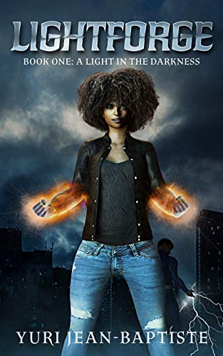 Lightforge: A Light in the Darkness (Metamorphs Book 5) by [Yuri Jean-Baptiste]