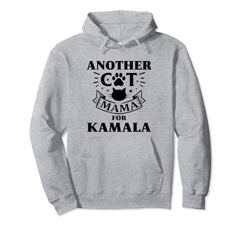 Another Cat Mama For Kamala for President 2024 for Cat Lady Pullover Hoodie
