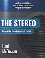 Audiophile's Guide: The Stereo (The Audiophile's Guide) B08STSRW49 Book Cover