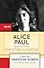 Alice Paul: Equality for Women (Lives of American Women)