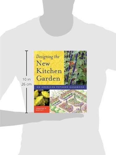 Designing the New Kitchen Garden: An American Potager Handbook - Image 9