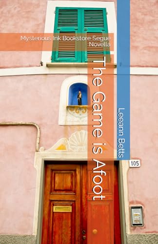 The Game is Afoot: Mysterious Ink Bookstore Segue Novella: 1