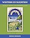 Western Civilization: Sources Images and Interpretations Volume 1 To 1700