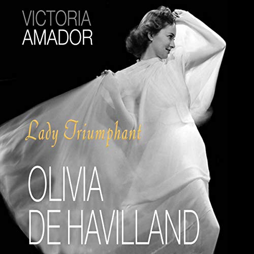 Olivia de Havilland: Lady Triumphant by Victoria Amador episode artwork