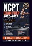NCPT EXAM PREP 2026–2027: Complete Pilates Certification Study System Anatomy · Biomechanics · Practice Exams · Teaching Mastery