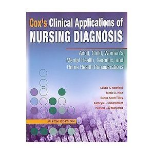 Cox`s Clinical Applications of Nursing Diagnosis --2007 publication. [Paperback]