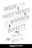 Inside the Investments of Warren Buffett: Twenty Cases (Columbia Business School Publishing)