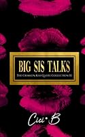 Big Sis Talks: The Crimson Kiss Quote Collection III 099500398X Book Cover
