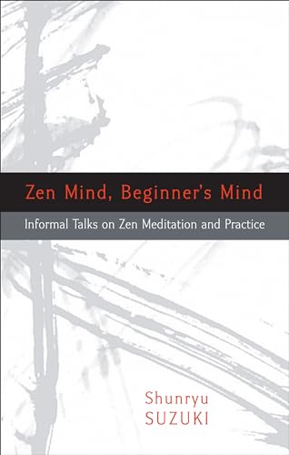 Zen Mind, Beginner's Mind view 2