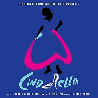 (Highlights From) Andrew Lloyd Webbers Cinderella