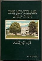 A History of the Montclair Golf Club: a Way of Life, 1893-1983 [Hardcover] B004BLYS1G Book Cover