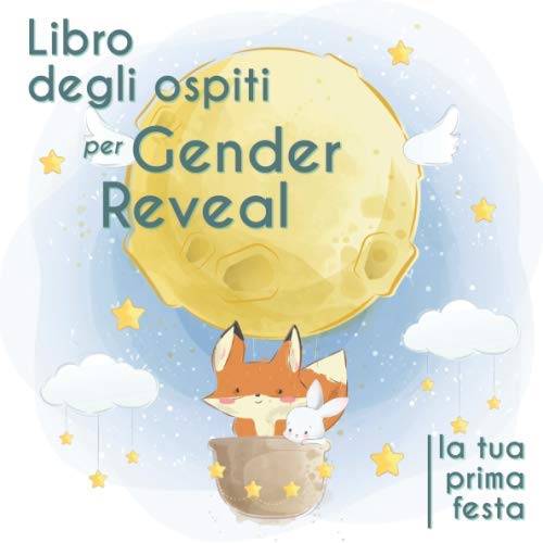 Libro degli ospiti per Gender Reveal - La tua prima festa: Il ricordo del tuo baby shower
