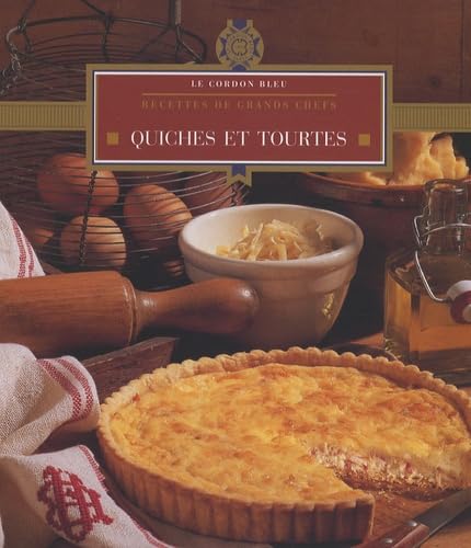 Quiches et tourtes Le Cordon bleu