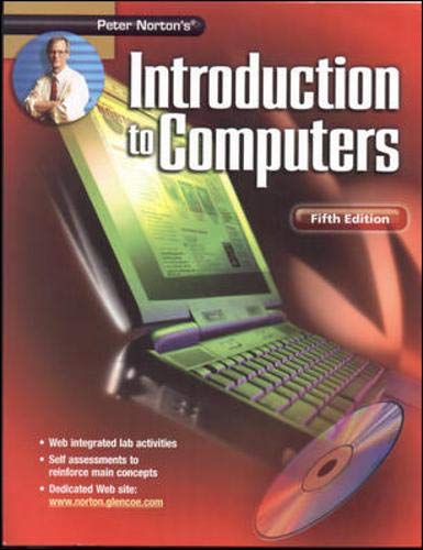 Peter Norton's Introduction To Computers Fifth Edition Student Edition ...