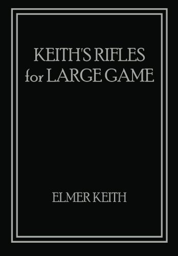 Keith's Rifles For Large Game