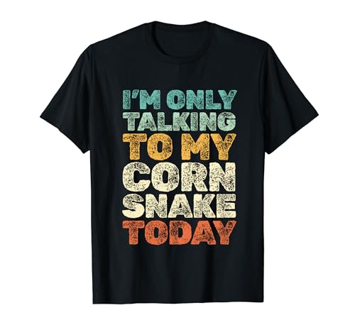 Corn Snake Humor - Corn Snake Owner - Talk To My Corn Snake T-Shirt